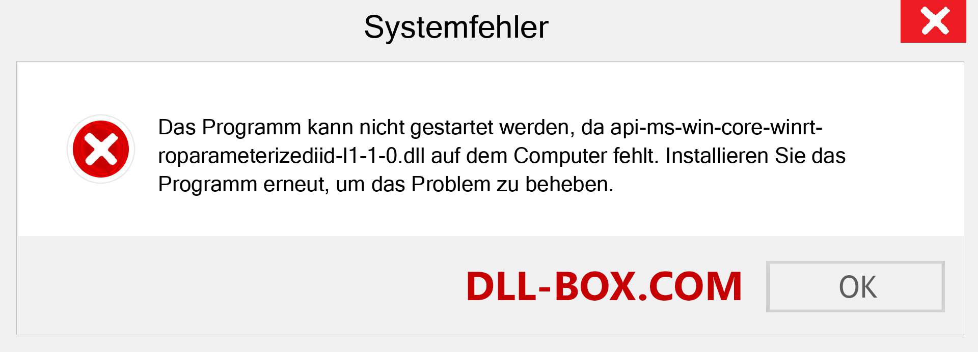 api-ms-win-core-winrt-roparameterizediid-l1-1-0.dll-Datei fehlt?. Download für Windows 7, 8, 10 - Fix api-ms-win-core-winrt-roparameterizediid-l1-1-0 dll Missing Error unter Windows, Fotos, Bildern